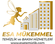 ESA MÜKEMMEL TEMİZLİK VE BAKIM HİZMETLERİ